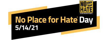 No Place for Hate Day - 5/14/21